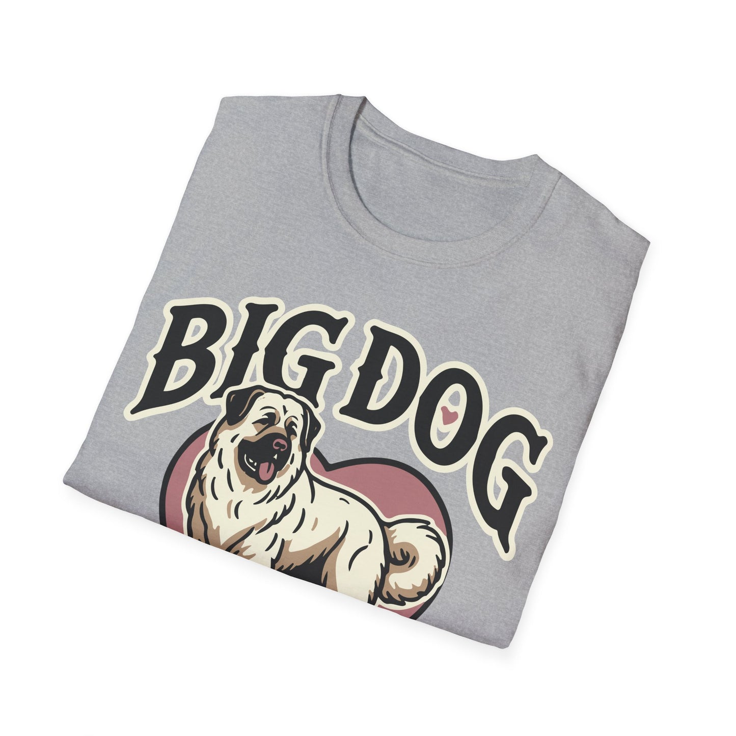 Unisex Softstyle T-Shirt,big dog bigger heart,