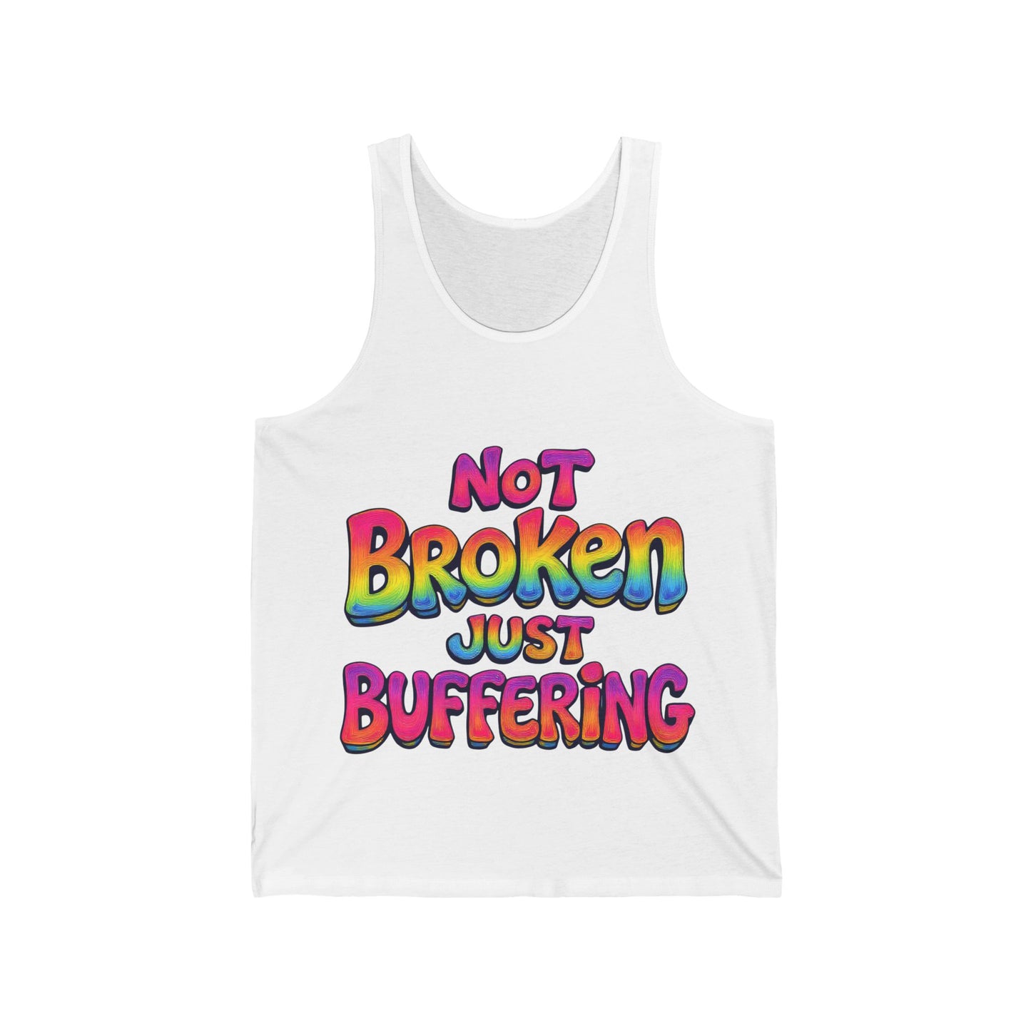 Colorful Humor Tank Top | Not Broken Just Buffering | LGBTQ Pride, Summer Wear, Casual Outfit, Gift for Friends, Festival Clothing