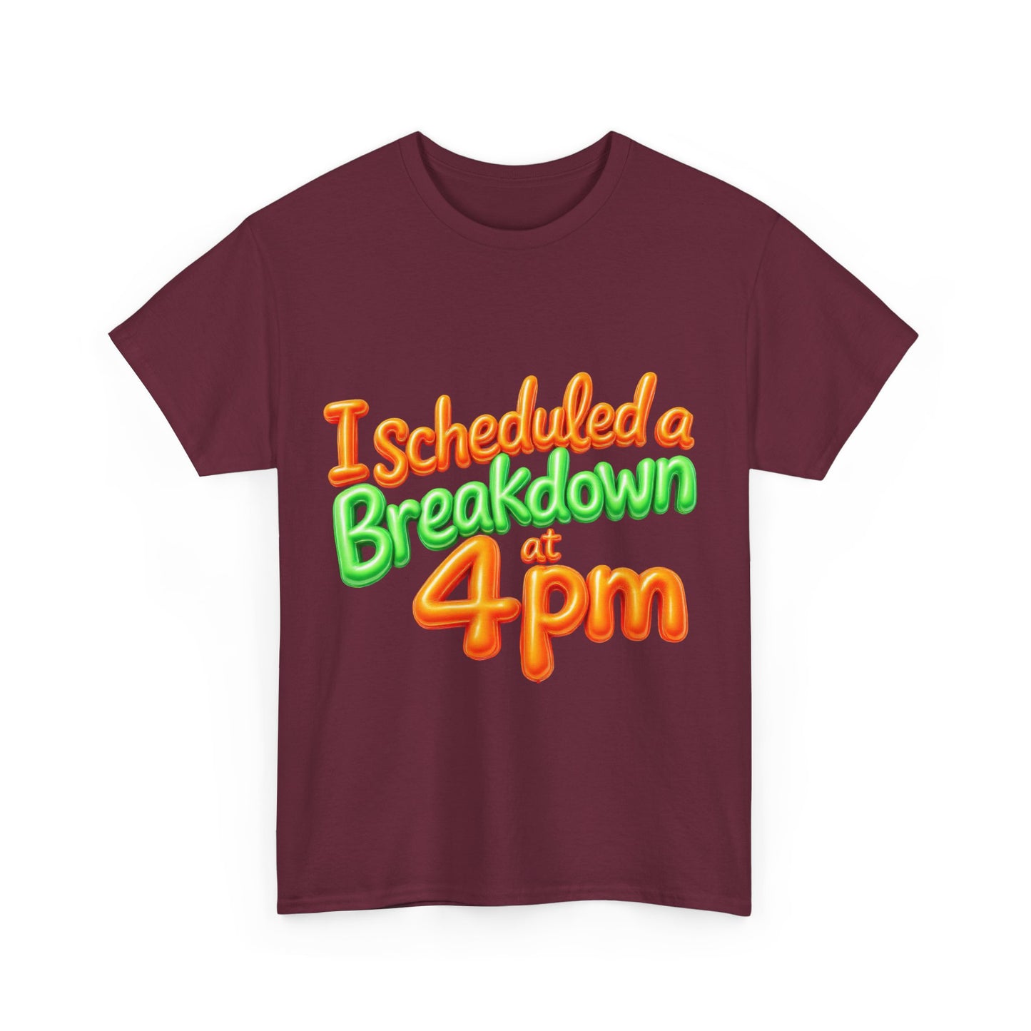 I Scheduled a Breakdown Unisex Tee, Funny Graphic Shirt, Casual Wear, Gift for Friends, Humor T-Shirt, Quirky Fashion, Clothing