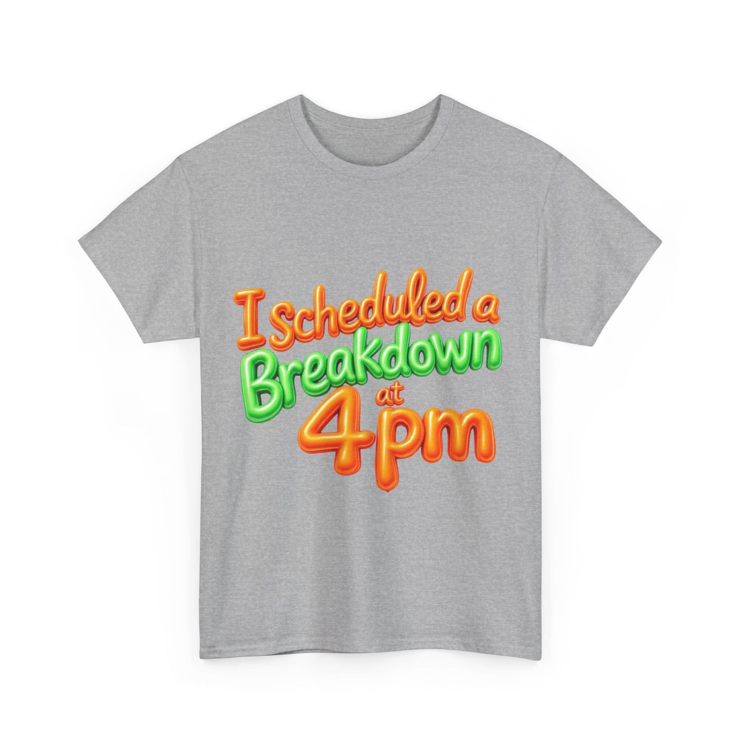 I Scheduled a Breakdown Unisex Tee, Funny Graphic Shirt, Casual Wear, Gift for Friends, Humor T-Shirt, Quirky Fashion, Clothing