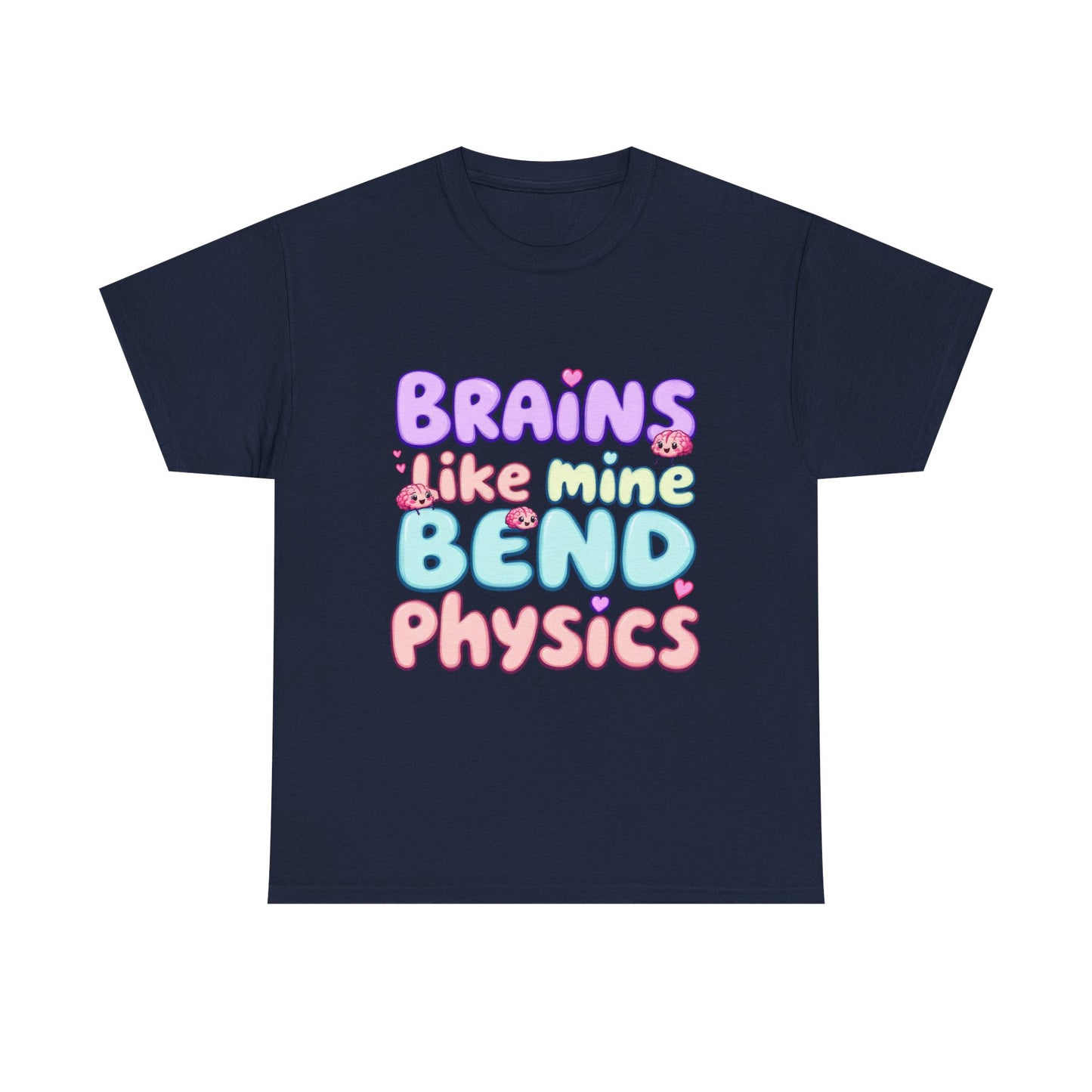 Playful Science Tee - "Brains Like Mine Bend Physics" | Gift for Students, Teachers, Science Lovers, Birthday, Casual Wear,Clothing