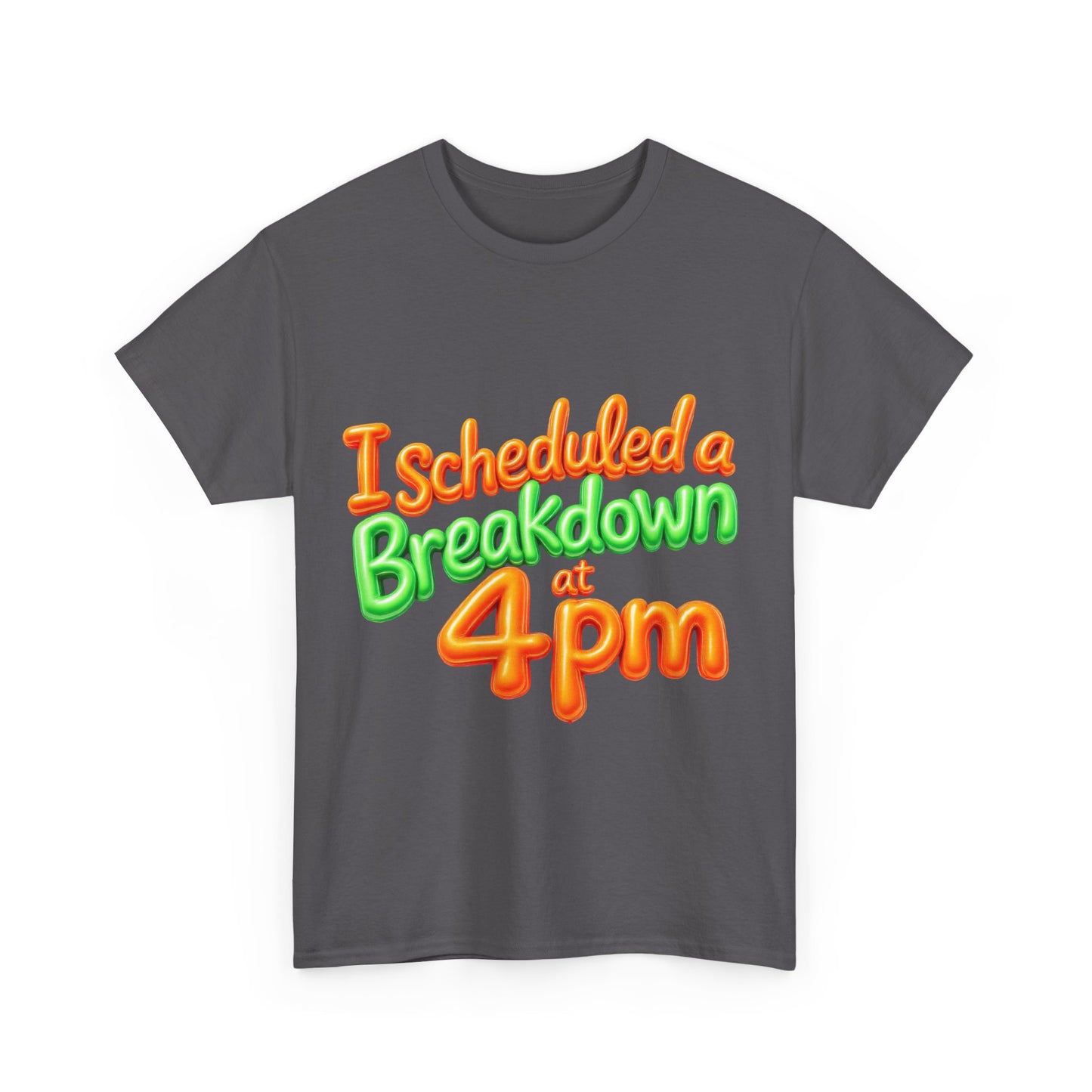 I Scheduled a Breakdown Unisex Tee, Funny Graphic Shirt, Casual Wear, Gift for Friends, Humor T-Shirt, Quirky Fashion, Clothing