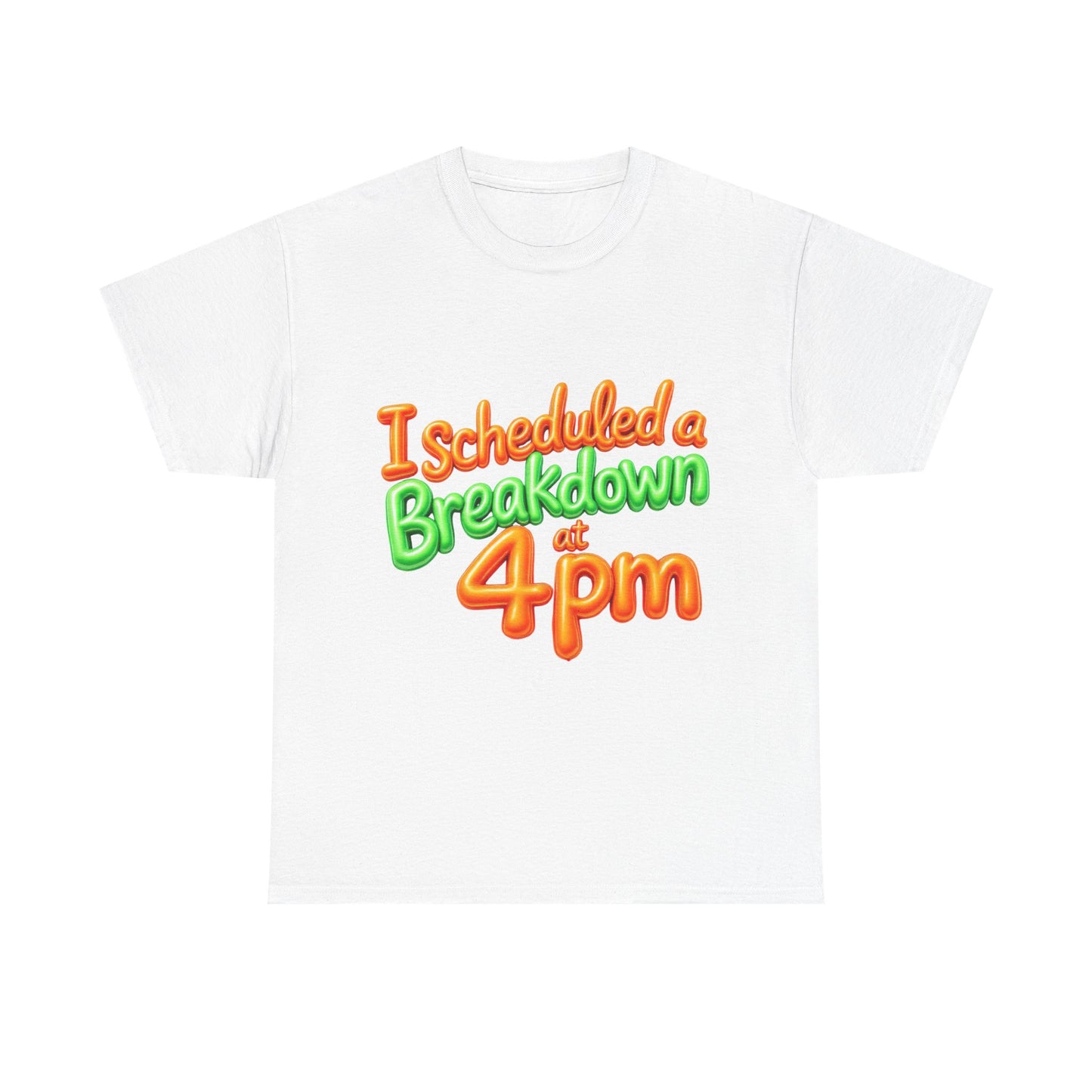 I Scheduled a Breakdown Unisex Tee, Funny Graphic Shirt, Casual Wear, Gift for Friends, Humor T-Shirt, Quirky Fashion, Clothing