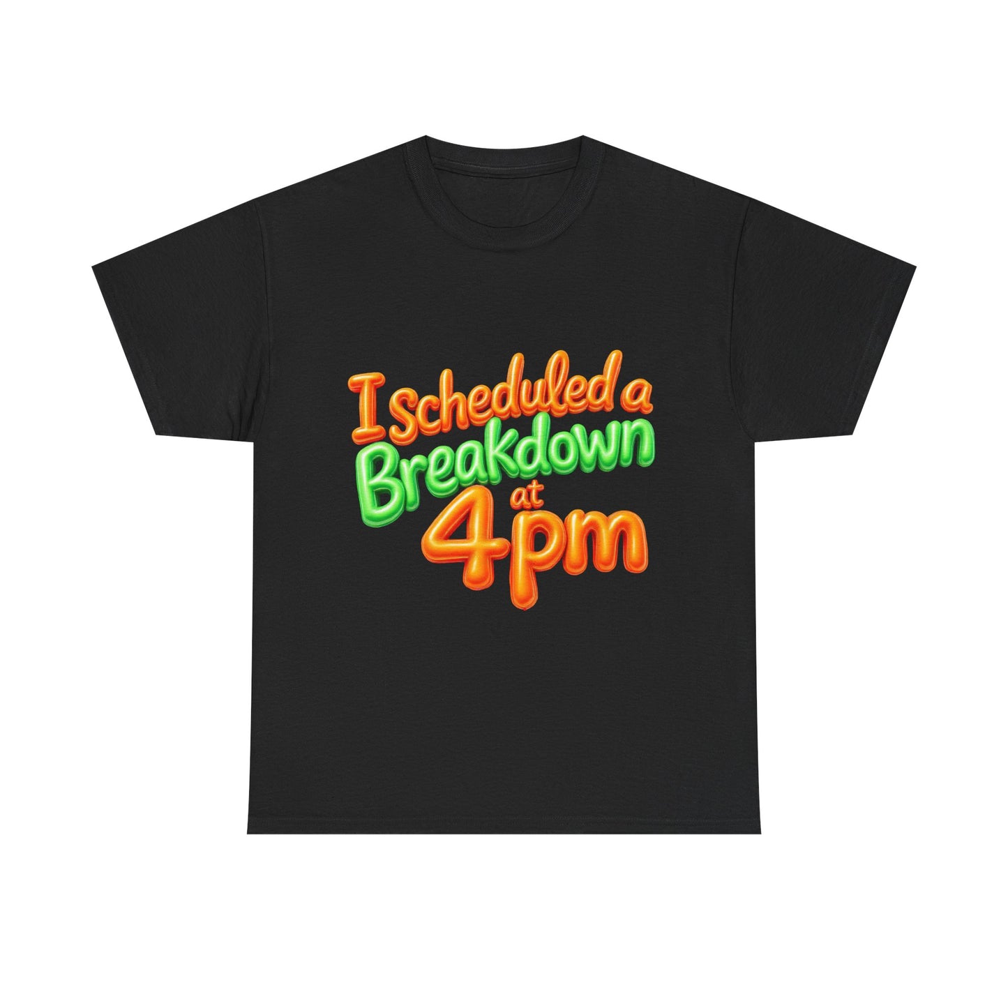 I Scheduled a Breakdown Unisex Tee, Funny Graphic Shirt, Casual Wear, Gift for Friends, Humor T-Shirt, Quirky Fashion, Clothing