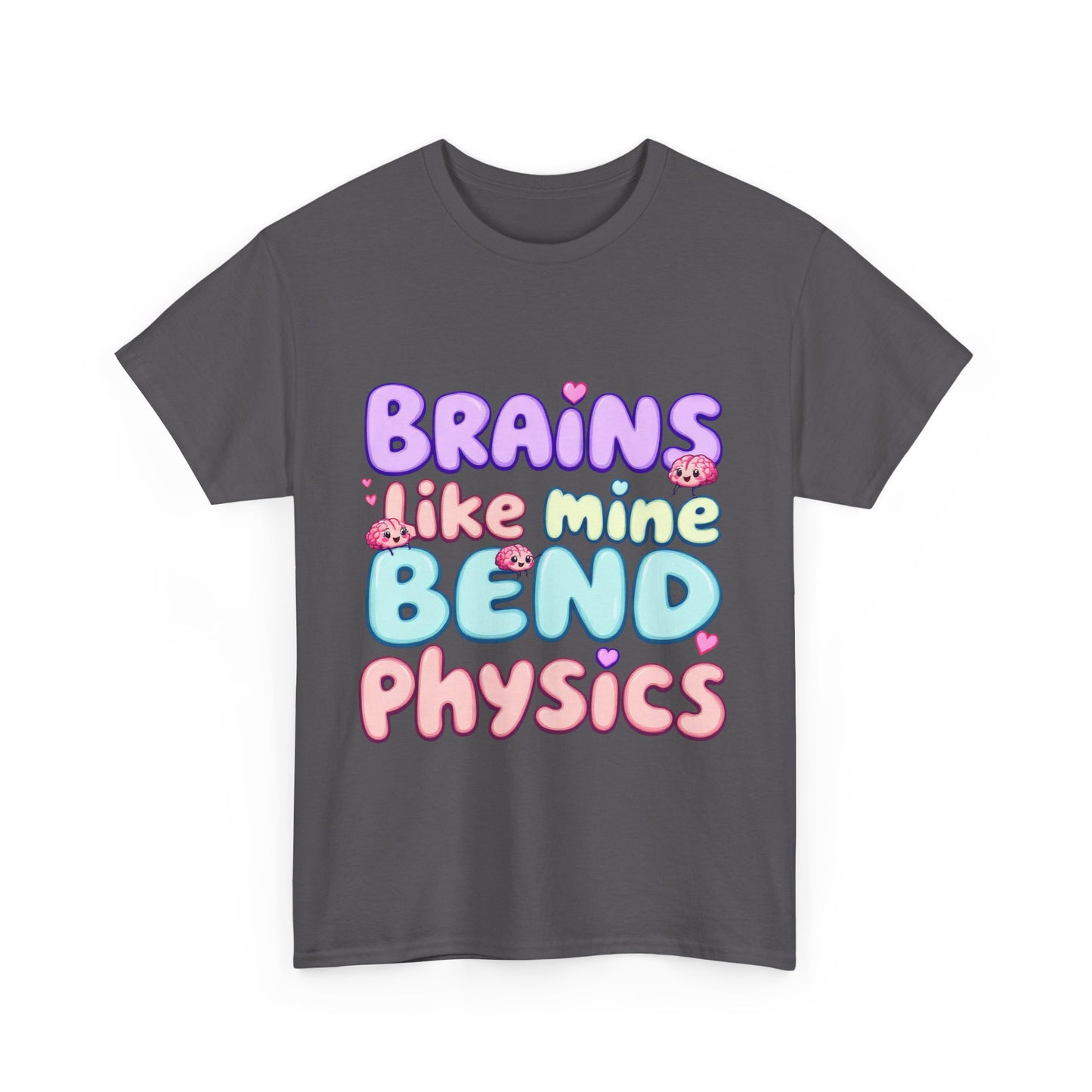 Playful Science Tee - "Brains Like Mine Bend Physics" | Gift for Students, Teachers, Science Lovers, Birthday, Casual Wear,Clothing