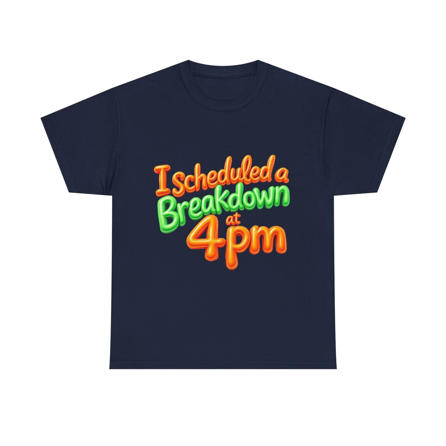 I Scheduled a Breakdown Unisex Tee, Funny Graphic Shirt, Casual Wear, Gift for Friends, Humor T-Shirt, Quirky Fashion, Clothing