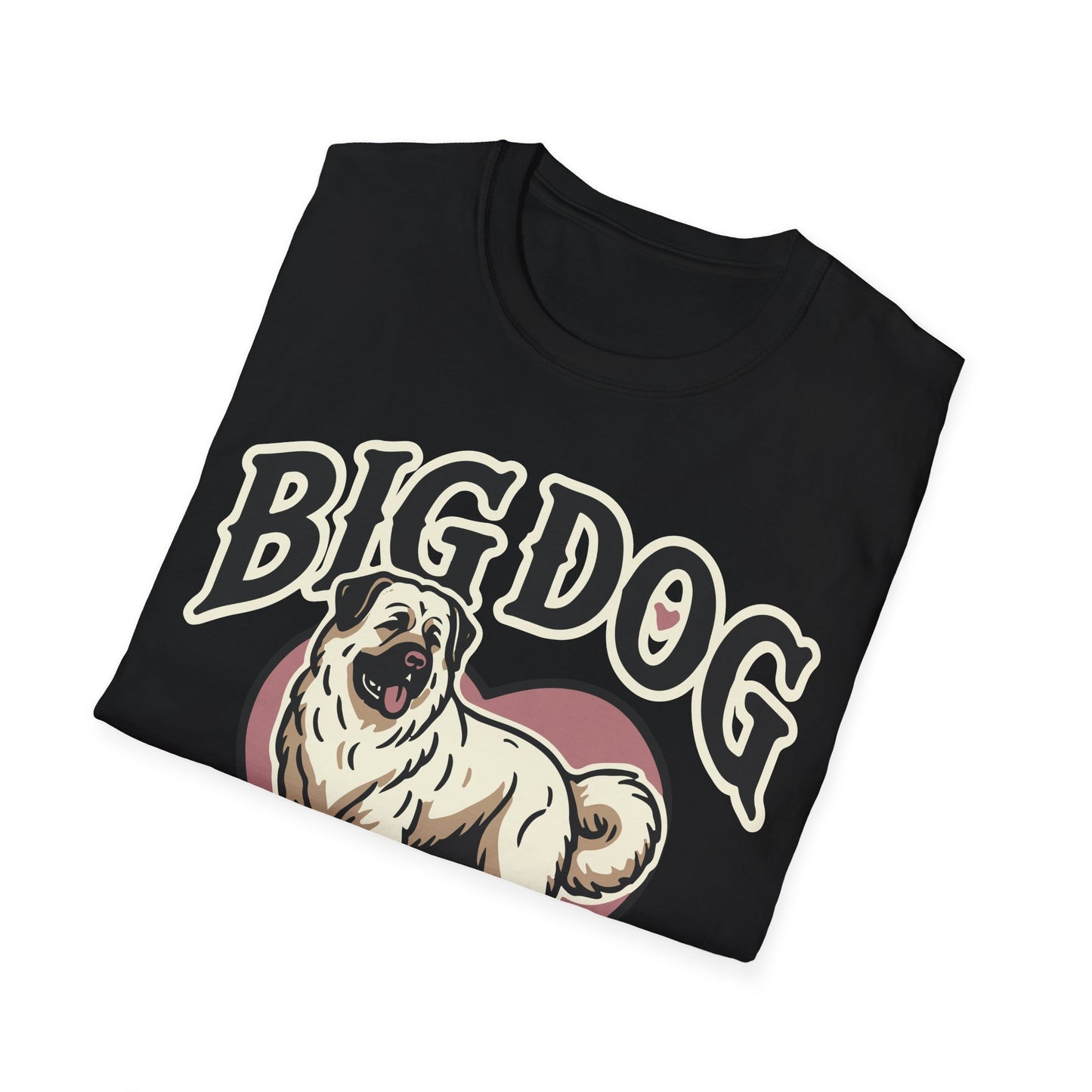 Unisex Softstyle T-Shirt,big dog bigger heart,