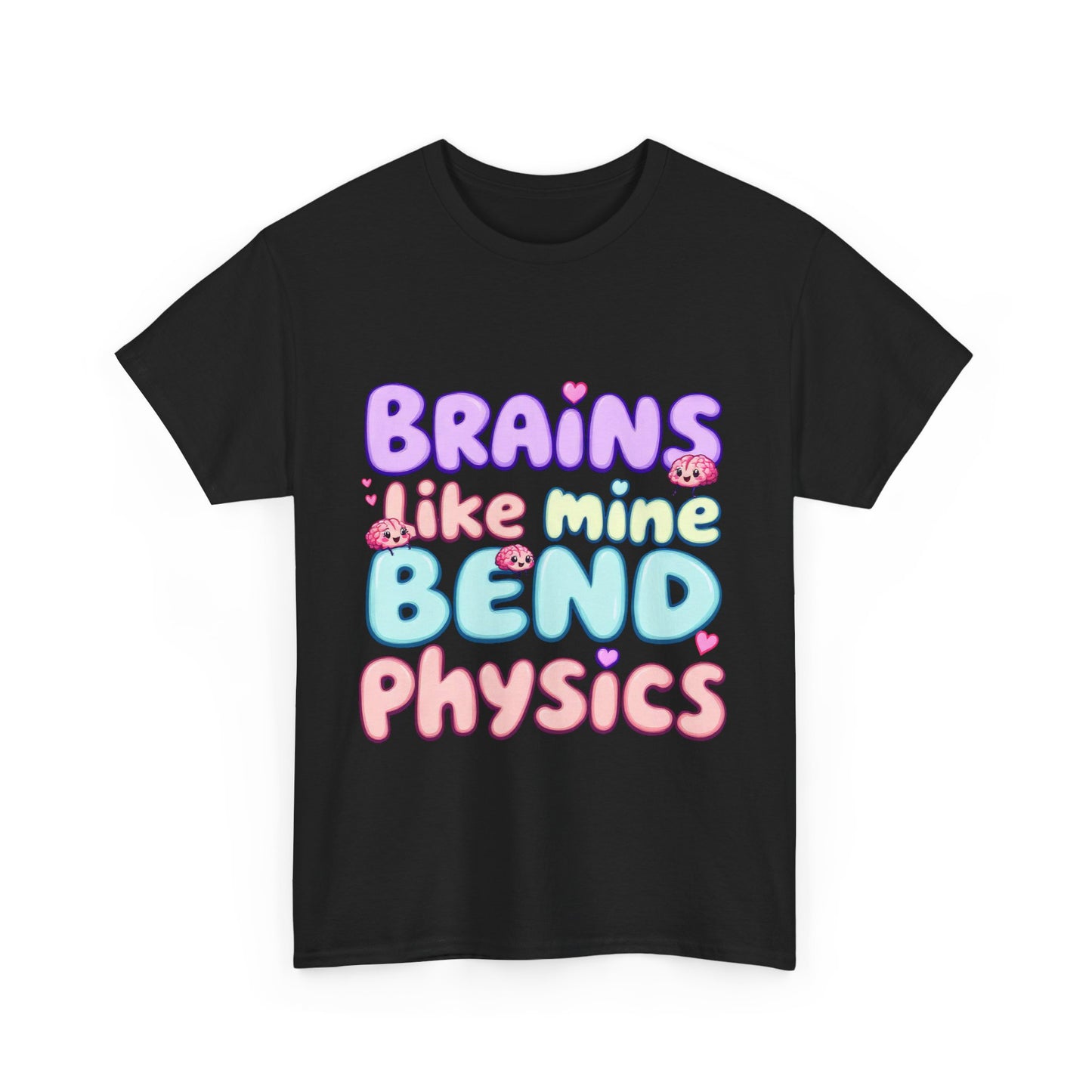 Playful Science Tee - "Brains Like Mine Bend Physics" | Gift for Students, Teachers, Science Lovers, Birthday, Casual Wear,Clothing