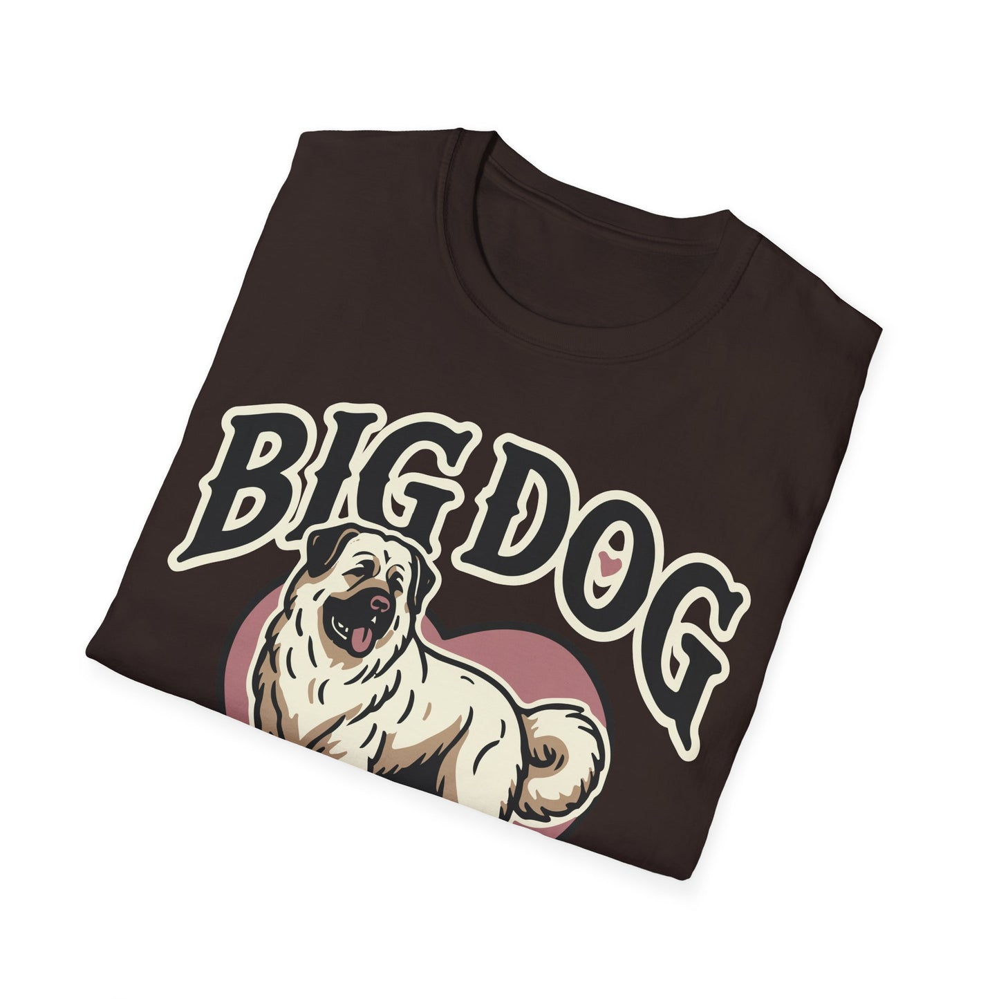 Unisex Softstyle T-Shirt,big dog bigger heart,
