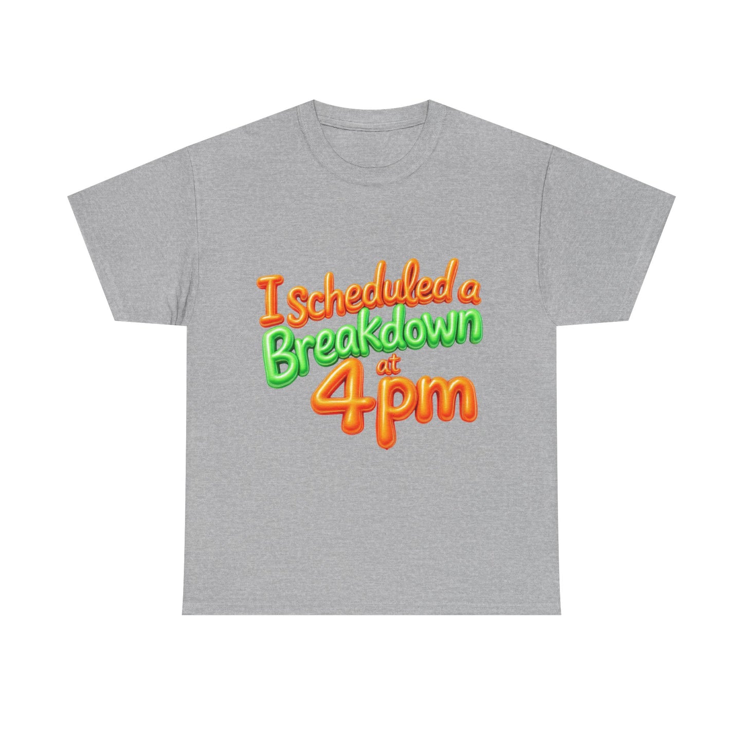 I Scheduled a Breakdown Unisex Tee, Funny Graphic Shirt, Casual Wear, Gift for Friends, Humor T-Shirt, Quirky Fashion, Clothing