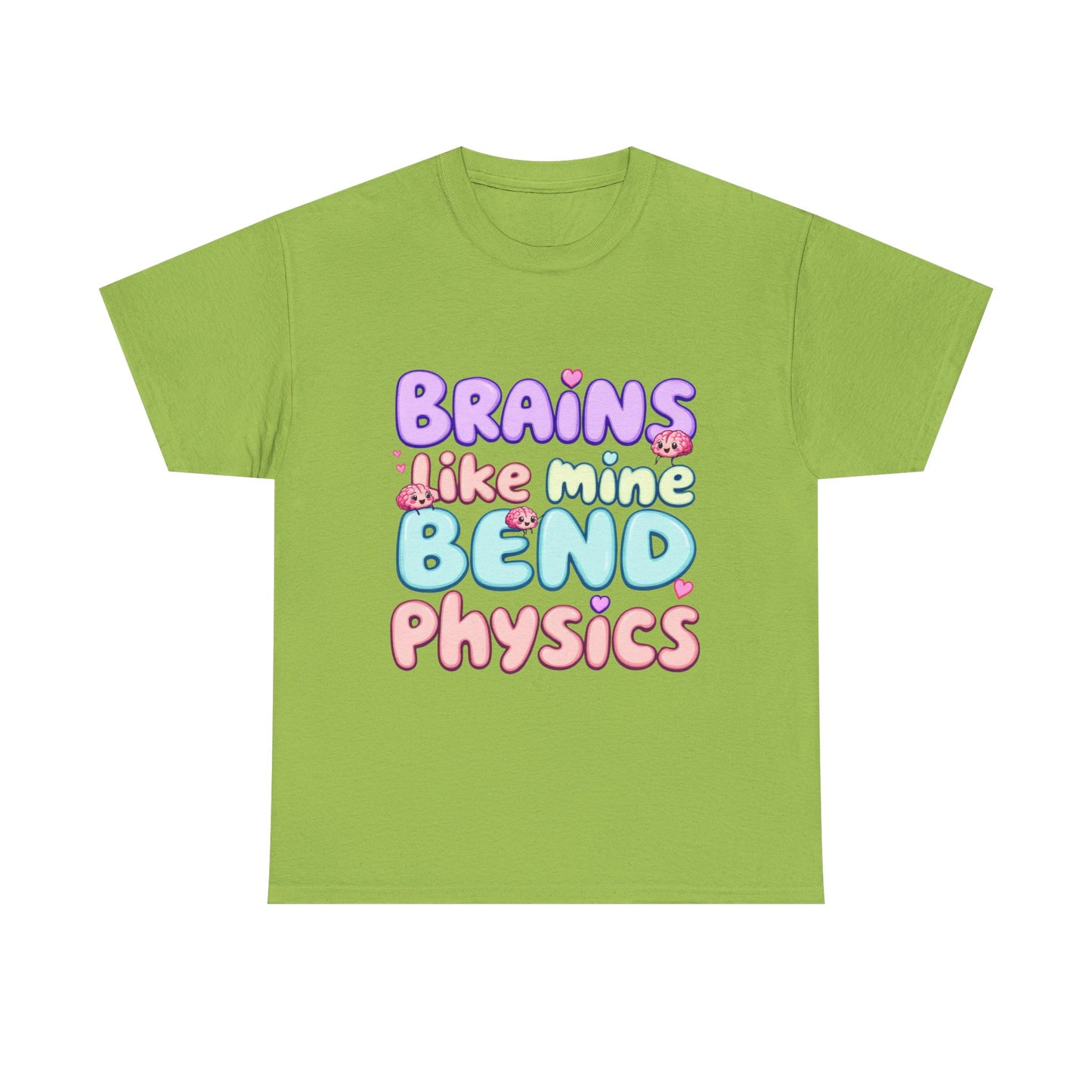 Playful Science Tee - "Brains Like Mine Bend Physics" | Gift for Students, Teachers, Science Lovers, Birthday, Casual Wear,Clothing