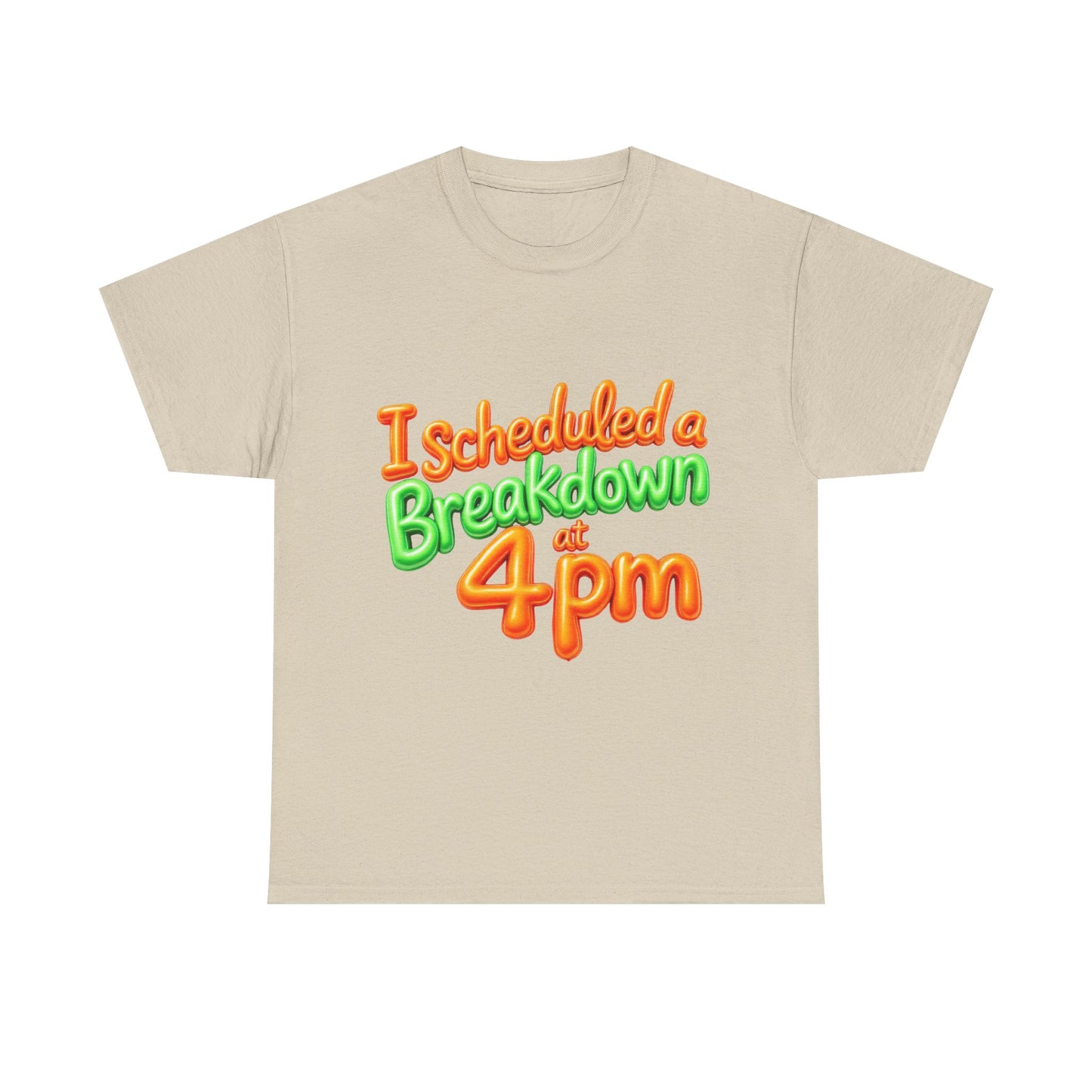 I Scheduled a Breakdown Unisex Tee, Funny Graphic Shirt, Casual Wear, Gift for Friends, Humor T-Shirt, Quirky Fashion, Clothing