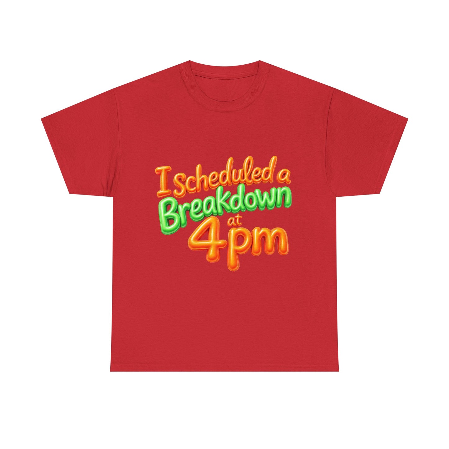 I Scheduled a Breakdown Unisex Tee, Funny Graphic Shirt, Casual Wear, Gift for Friends, Humor T-Shirt, Quirky Fashion, Clothing
