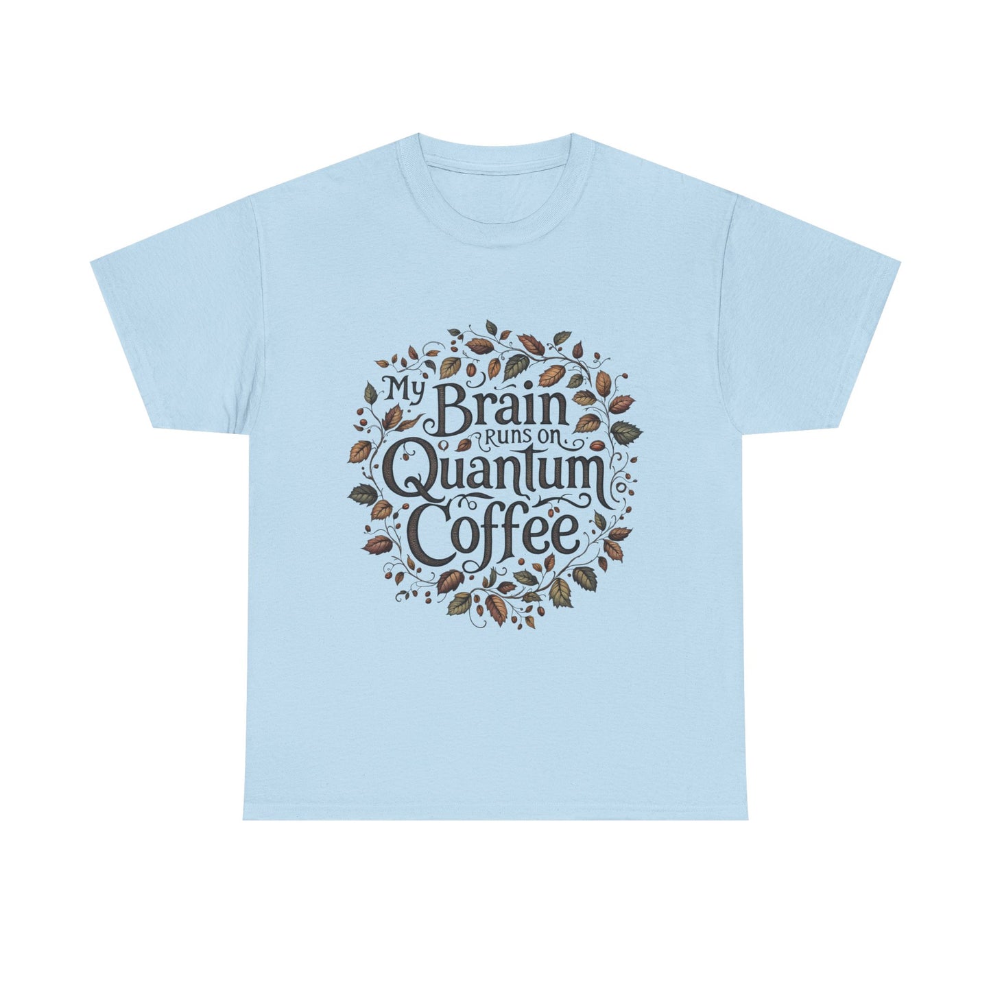 Quantum Coffee Unisex Tee, Fun Coffee Lover Shirt, Gift for Coffee Enthusiasts, Casual Everyday Wear, Unique Graphic T-Shirt, Clothing