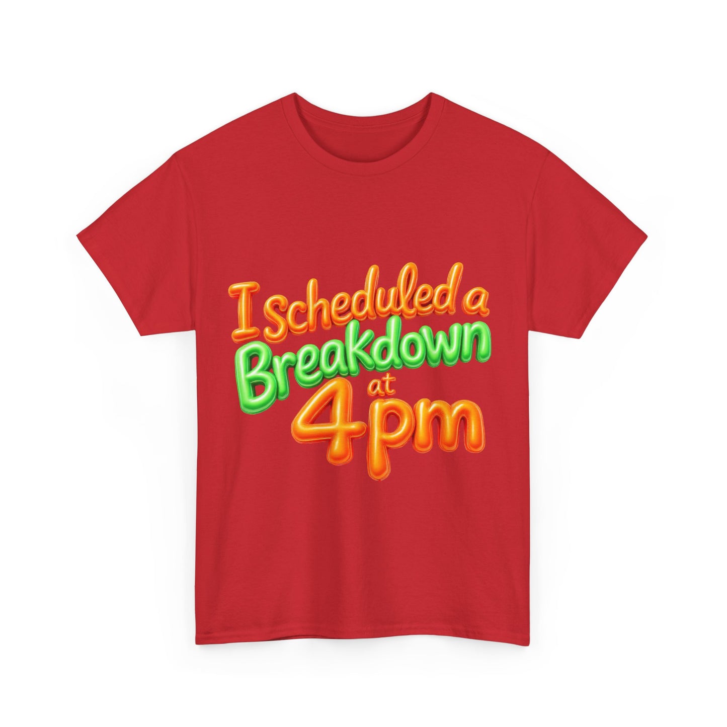 I Scheduled a Breakdown Unisex Tee, Funny Graphic Shirt, Casual Wear, Gift for Friends, Humor T-Shirt, Quirky Fashion, Clothing
