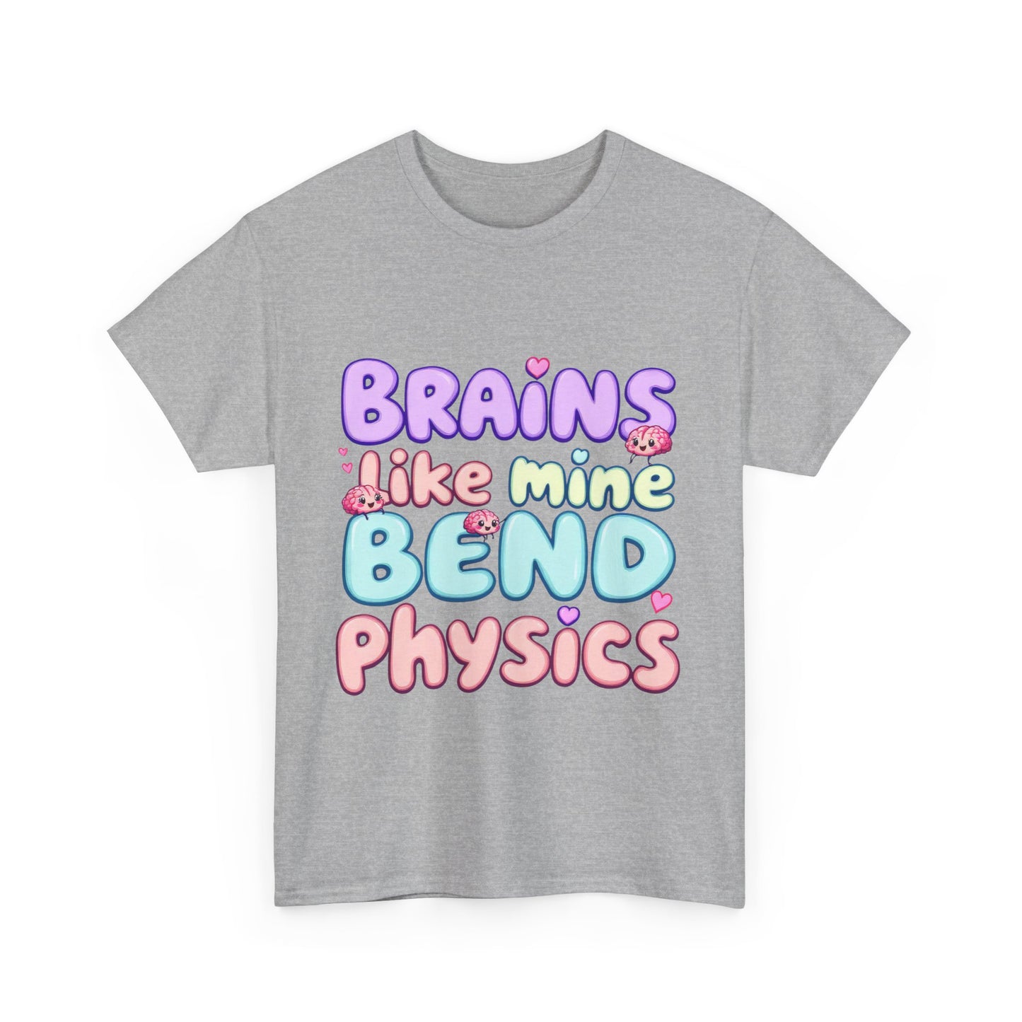 Playful Science Tee - "Brains Like Mine Bend Physics" | Gift for Students, Teachers, Science Lovers, Birthday, Casual Wear,Clothing