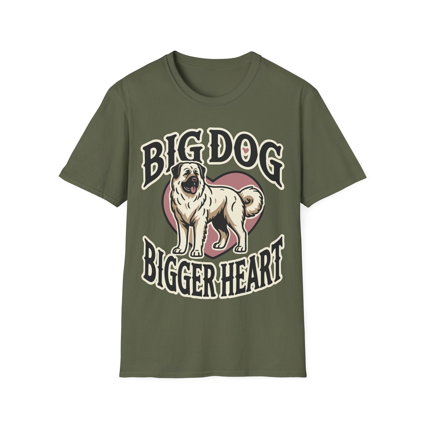 Unisex Softstyle T-Shirt,big dog bigger heart,