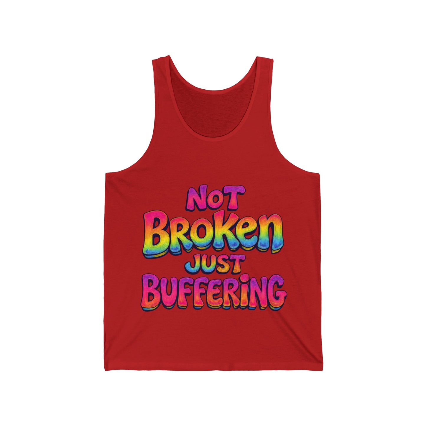 Colorful Humor Tank Top | Not Broken Just Buffering | LGBTQ Pride, Summer Wear, Casual Outfit, Gift for Friends, Festival Clothing