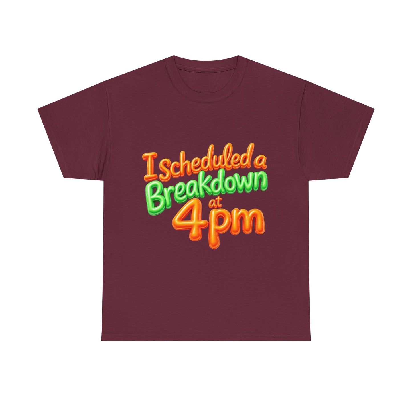 I Scheduled a Breakdown Unisex Tee, Funny Graphic Shirt, Casual Wear, Gift for Friends, Humor T-Shirt, Quirky Fashion, Clothing