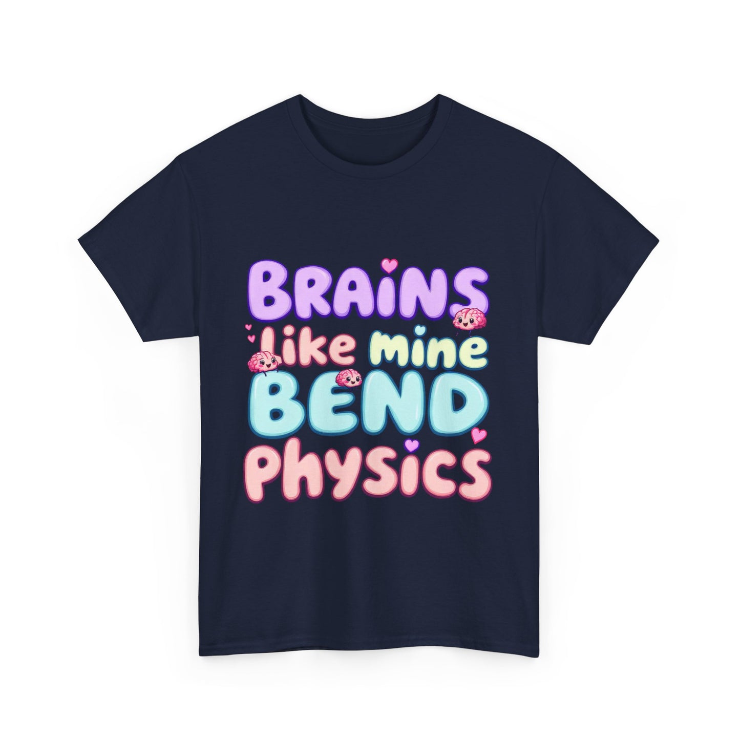 Playful Science Tee - "Brains Like Mine Bend Physics" | Gift for Students, Teachers, Science Lovers, Birthday, Casual Wear,Clothing