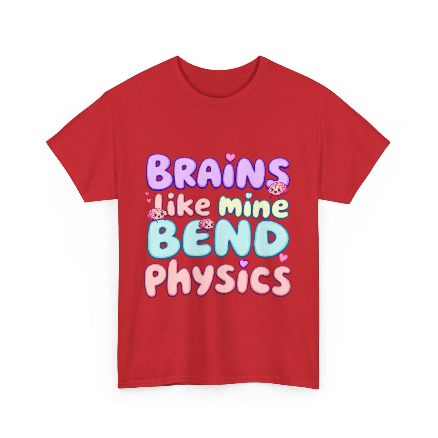 Playful Science Tee - "Brains Like Mine Bend Physics" | Gift for Students, Teachers, Science Lovers, Birthday, Casual Wear,Clothing