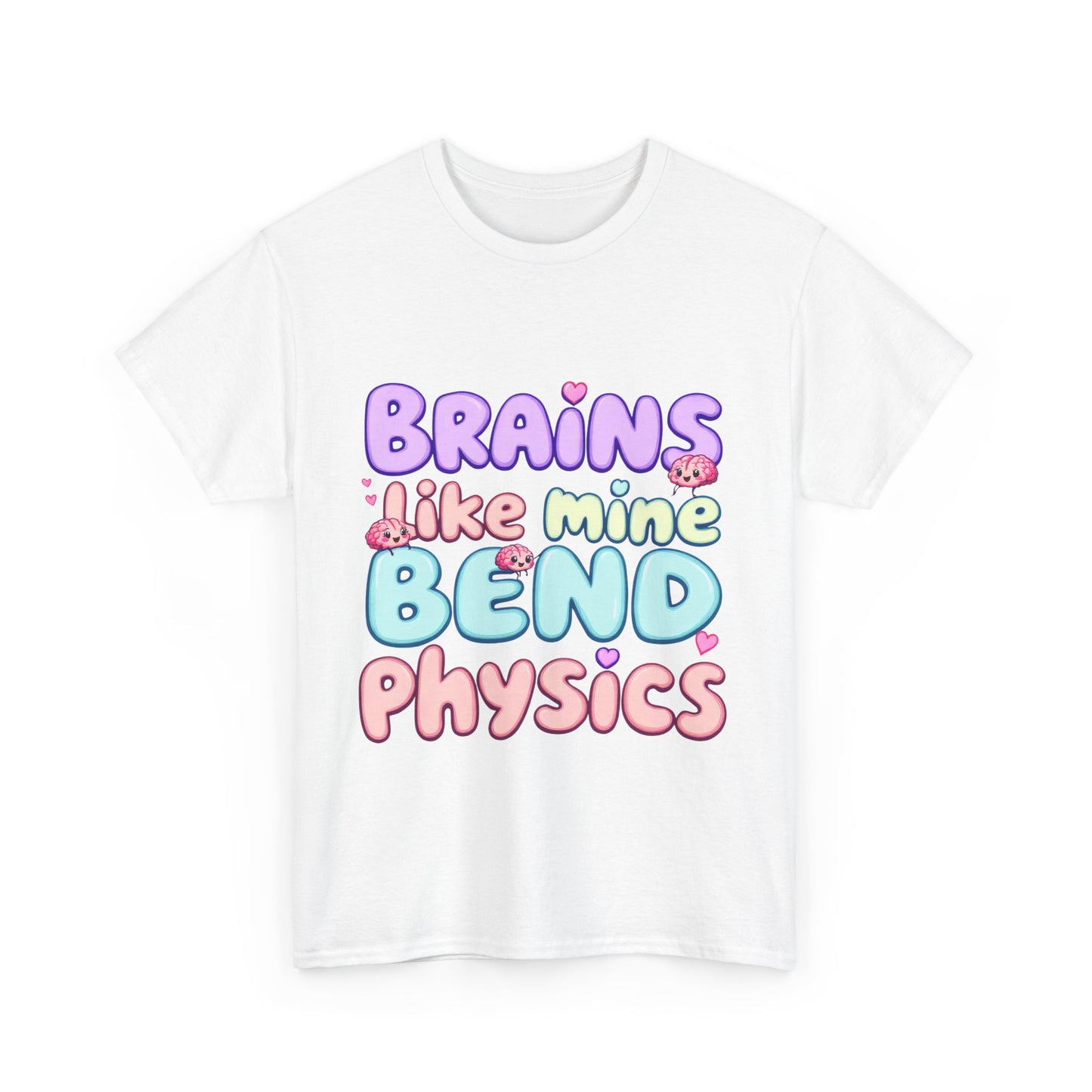 Playful Science Tee - "Brains Like Mine Bend Physics" | Gift for Students, Teachers, Science Lovers, Birthday, Casual Wear,Clothing