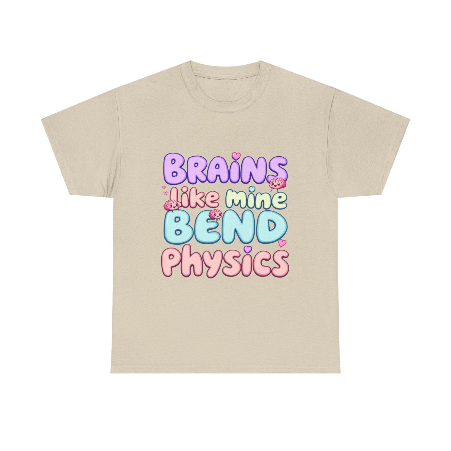Playful Science Tee - "Brains Like Mine Bend Physics" | Gift for Students, Teachers, Science Lovers, Birthday, Casual Wear,Clothing