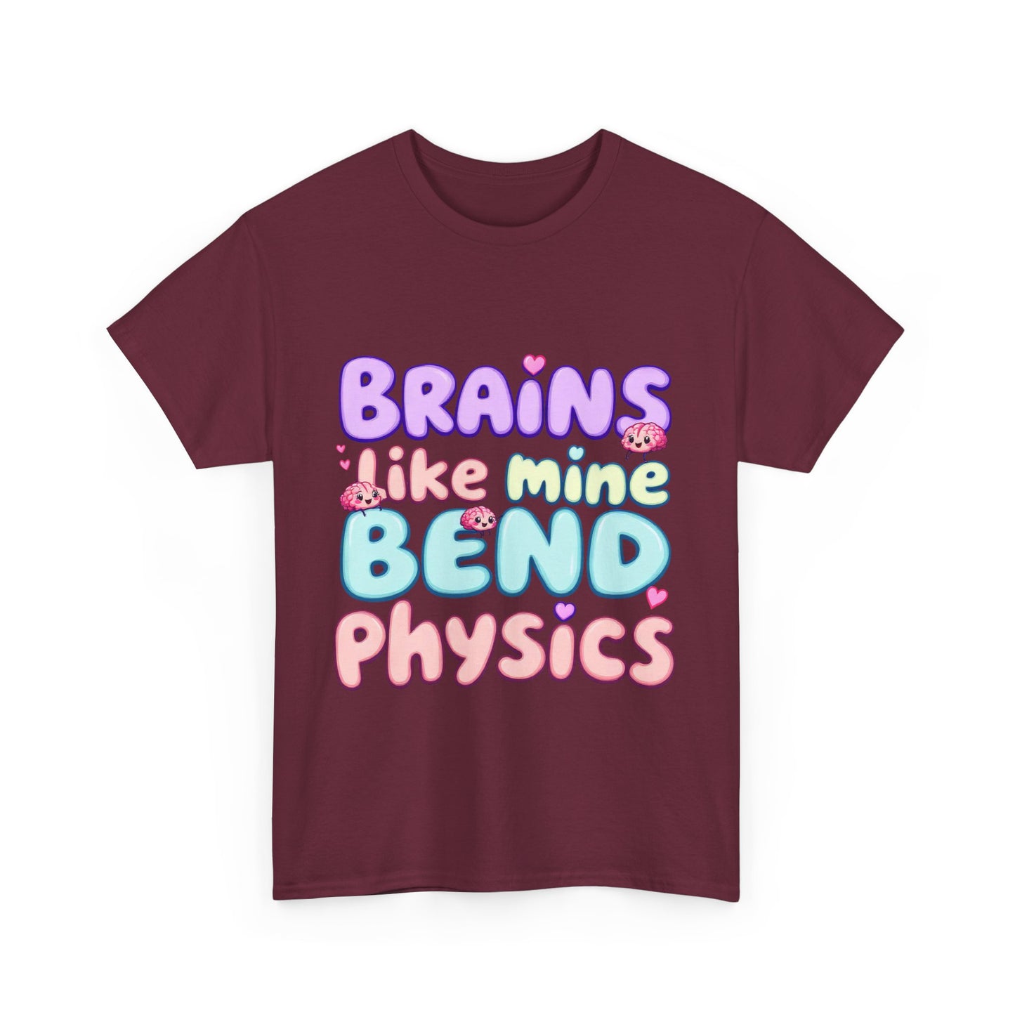 Playful Science Tee - "Brains Like Mine Bend Physics" | Gift for Students, Teachers, Science Lovers, Birthday, Casual Wear,Clothing