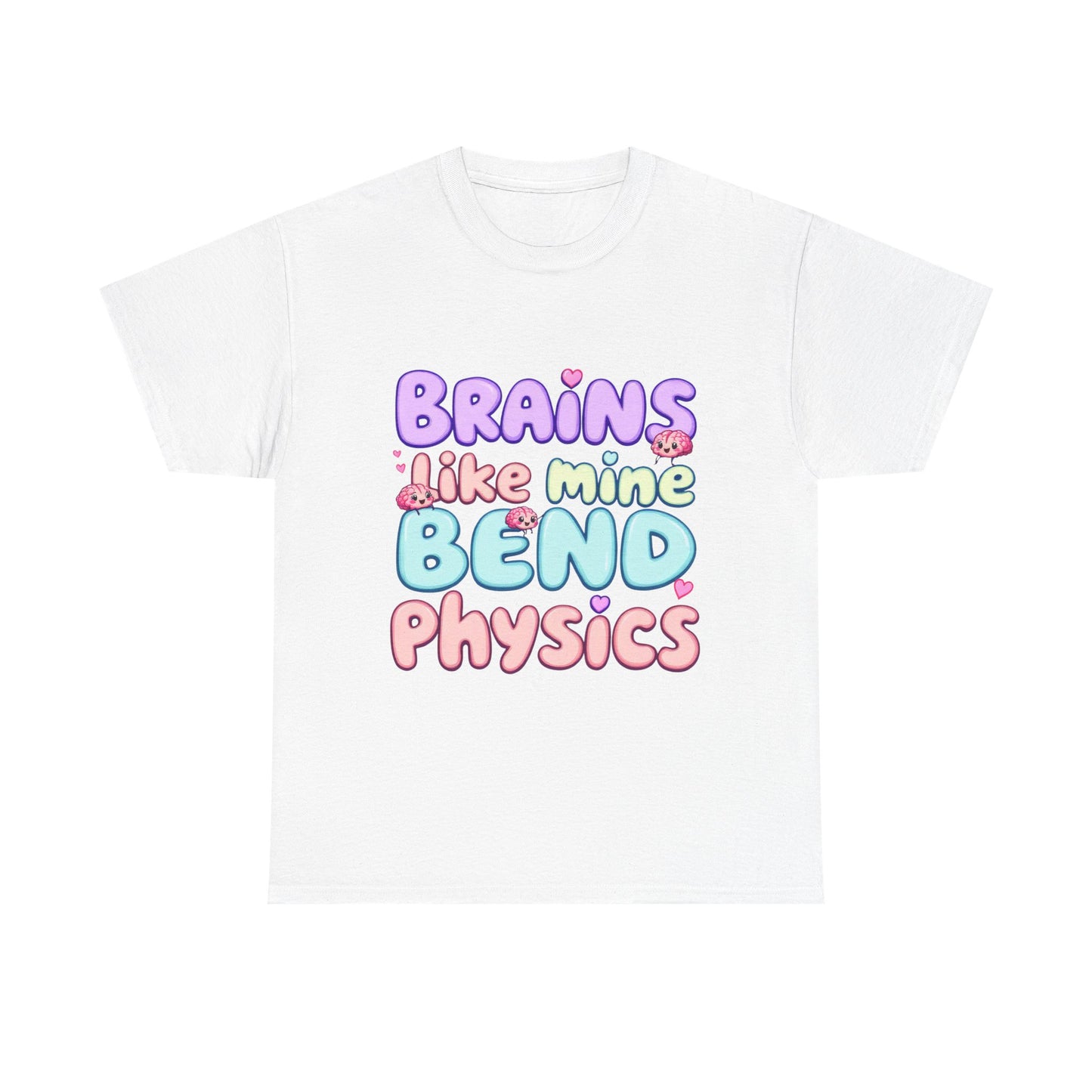 Playful Science Tee - "Brains Like Mine Bend Physics" | Gift for Students, Teachers, Science Lovers, Birthday, Casual Wear,Clothing